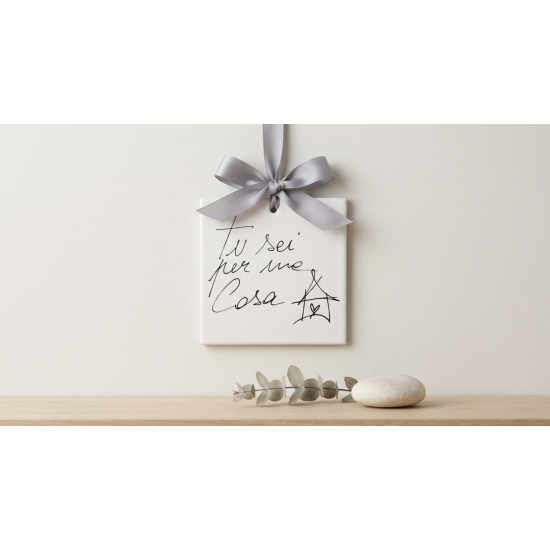 Quadretto in ceramica “Tu sei per me Casa”