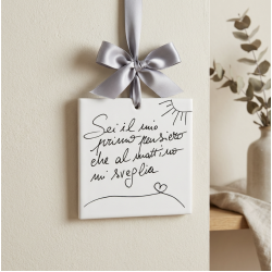 Quadretto in ceramica “Sei il mio primo pensiero”