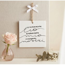 Quadretto in ceramica " Eternamente nostri"