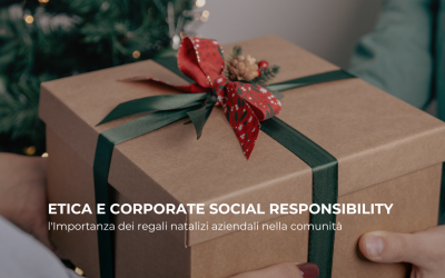 Etica e Corporate Social Responsibility (CSR): l'Importanza dei regali natalizi aziendali nella comunità