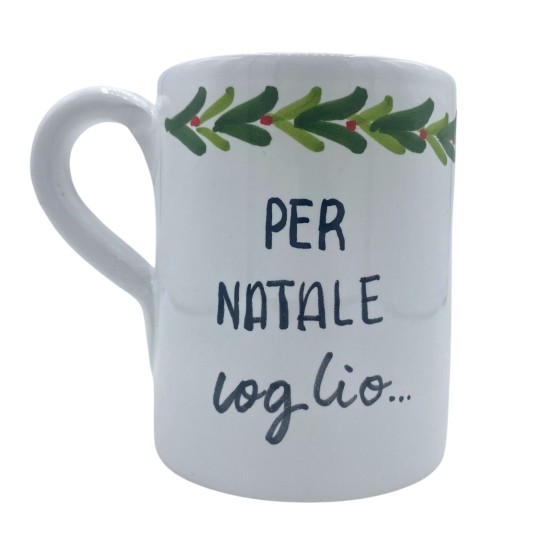 Tazza Mug Artigianale PER NATALE voglio