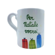 Tazza Mug Artigianale per natale vorrei