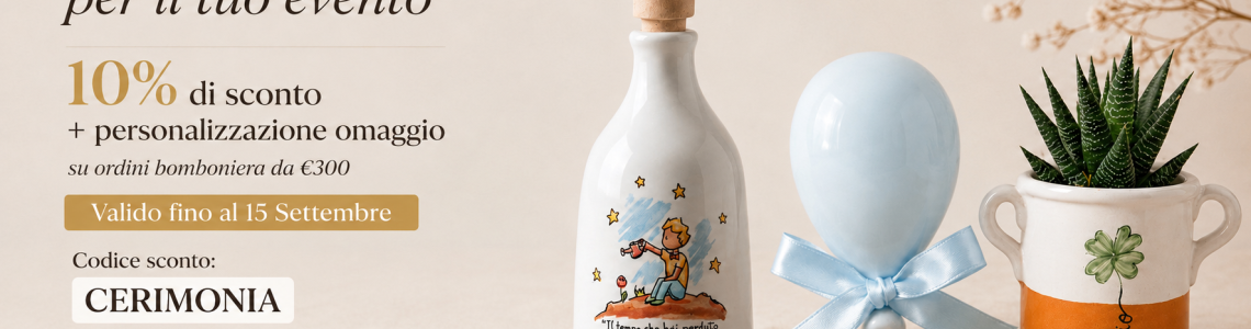Bomboniere artigianali in ceramica: una promozione speciale fino al 15 settembre
